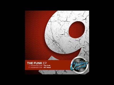 Household Funk - All I Need [Chutney Records]