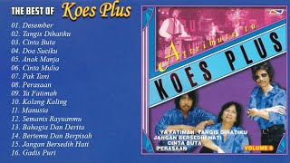 Download lagu THE BEST KOES PLUS FULL ALBUM VOL. 6 - Desember, Tangis Dihatiku, Cinta Buta mp3 Download lagu THE BEST KOES PLUS FULL ALBUM VOL. 6 - Desember, Tangis Dihatiku, Cinta Buta mp3