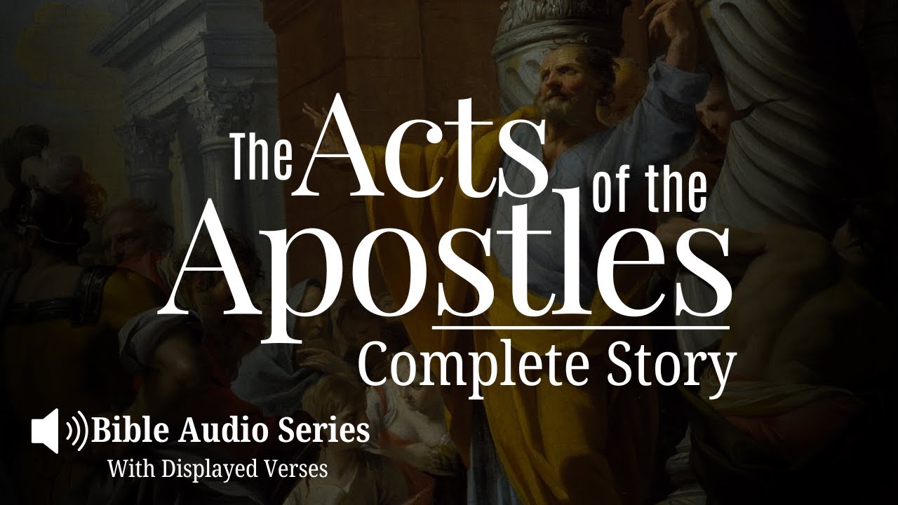 The Acts of the Apostles Explained: The Full Story of the Early Church