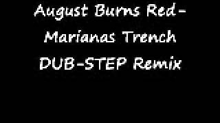 August Burns Red DUB-STEP REMIX