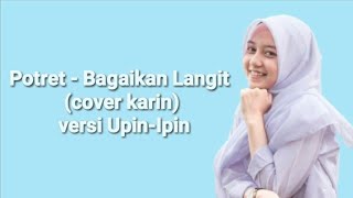Download lagu Bagaikan Langit (cover karin) versi upin ipin mp3