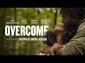 OVERCOME T O Productions Films