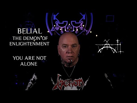 Belial The Demon of Enlightenment-You are not alone-Lessons learnt through Dark Magick