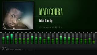 Mad Cobra - Price Gone Up (Chase Vampire Riddim) [HD]