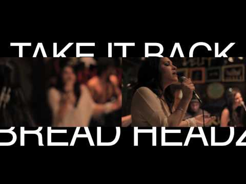 Bread Headz - Take It Back