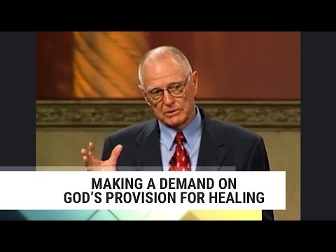 Making A Demand On God's Provision For Healing, Charles Capps-Concepts of Faith #141