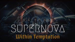 SUPERNOVA - Within Temptation (Lyrics)