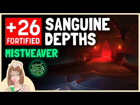 +26 Fortified Sanguine Depths - Mistweaver Commentary (9.2)