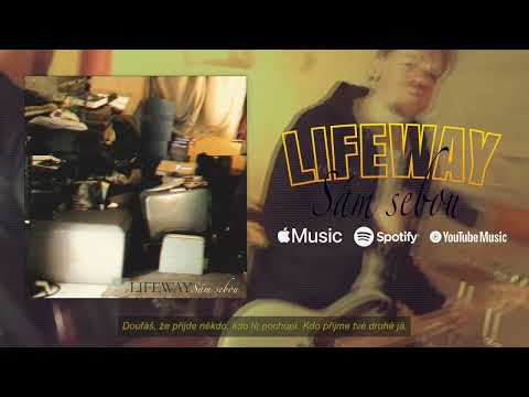 Lifeway - Lifeway - Sám sebou (Official lyrics video)