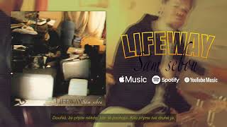 Video Lifeway - Sám sebou (Official lyrics video)