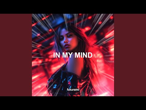 In My Mind (Techno)