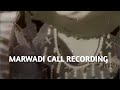 Rajasthan call recording & Bishnoi call recording #marwadi #rajasthan #rajasthanicallrecording