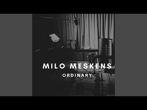 Ordinary - Milo Meskens