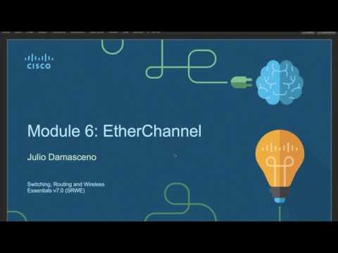 CCNA2 v7 - Module 6 e 7: EtherChannel e DHCPv4