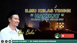 Download lagu Gus Baha Kajian Kitab Hikam - ILMU HAKIKAT mp3 Download lagu Gus Baha Kajian Kitab Hikam - ILMU HAKIKAT mp3