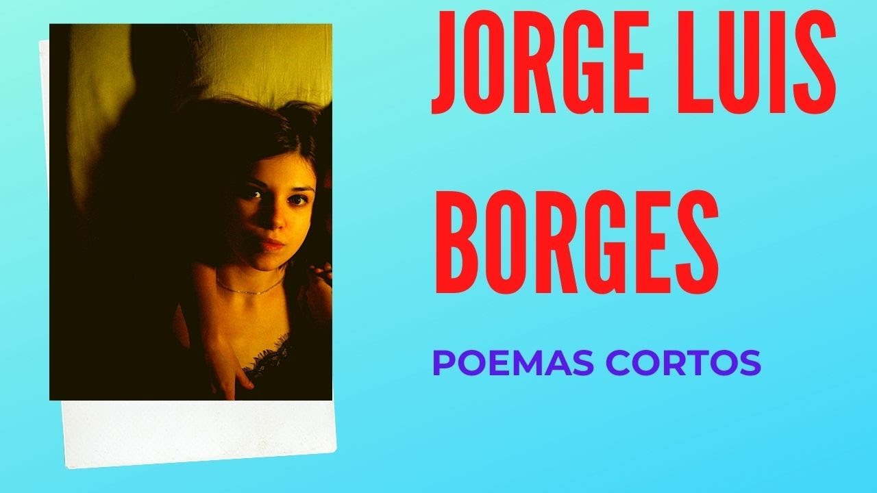 Jorge Luis Borges, audio poemas : despedida, el remordimiento