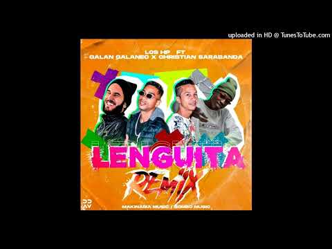 El Galan X Christian Sarabanda X Los HP - Lenguita ( Remix) ( Audio Oficial)