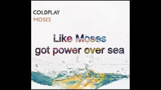 Moses - Coldplay Lyrics