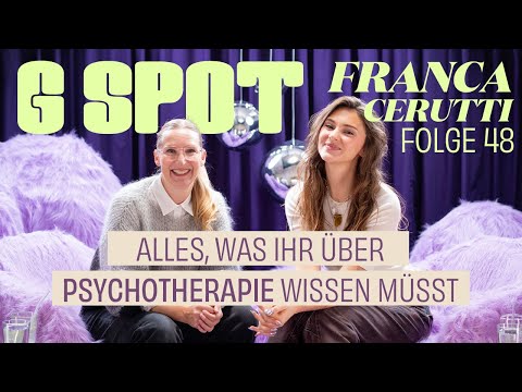 Alles, was ihr über Psychotherapie wissen müsst mit Franca Cerutti #48 G Spot - Stefanie Giesinger