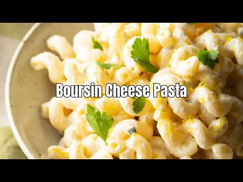 Boursin Cheese Pasta Recipe | Creamy, Dreamy 15-Minute Dinner You’ll Crave!