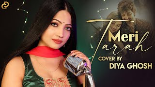 Download lagu Meri Tarah | Cover By Diya Ghosh | Jubin N, Payal D | Kunaal V mp3 Download lagu Meri Tarah | Cover By Diya Ghosh | Jubin N, Payal D | Kunaal V mp3