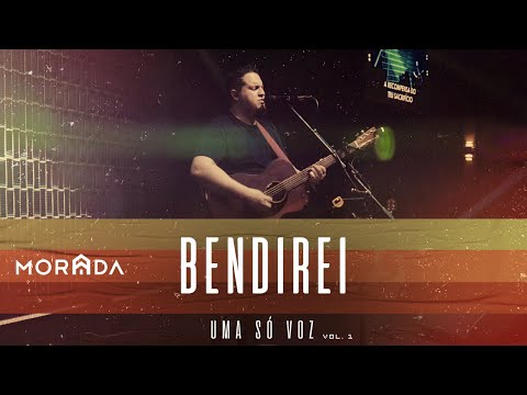BENDIREI / COMO QUISER | MORADA (AO VIVO)