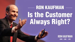 Q&A with Ron Kaufman: Is the Customer Always Right?