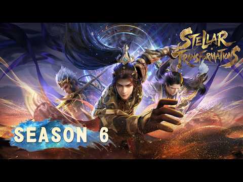 🌟ENG SUB | Stellar Transformations Season 6 | Yuewen Animation