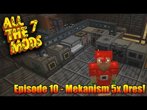 All The Mods 7 - Ep10 - Mekanism 5X Ores! - Minecraft 1.18