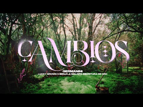 CAMBIOS - GERMANINI, LUCKY BROWN, BENJI LA MALDITA ESCRITURA DE ORO (Video Oficial)