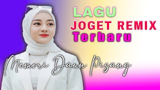 Download lagu LAGU JOGET TERBARU - MEMORI DAUN PISANG || LAGU REMIX ACARA PESTA mp3