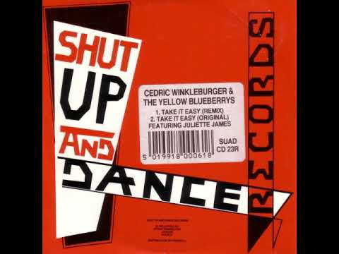 Cedric Winkleburger & The Yellow Blueberrys - Take It Easy (HUD VIP Mix)