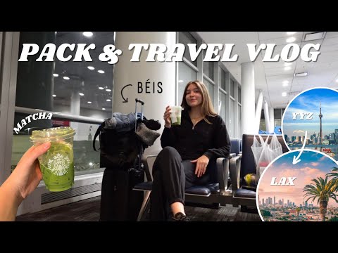 LA Travel Vlog | YYZ para LAX | Viaje e faça as malas comigo!