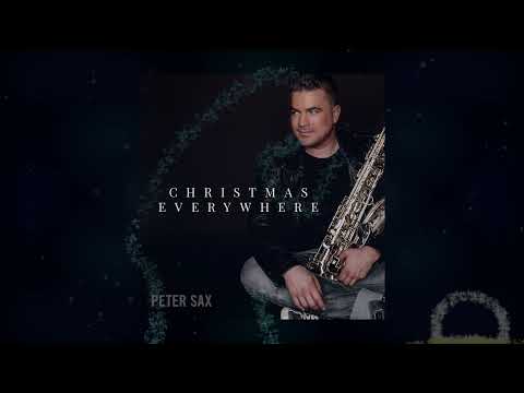 Peter Sax - Christmas Everywhere (Radio Edit)