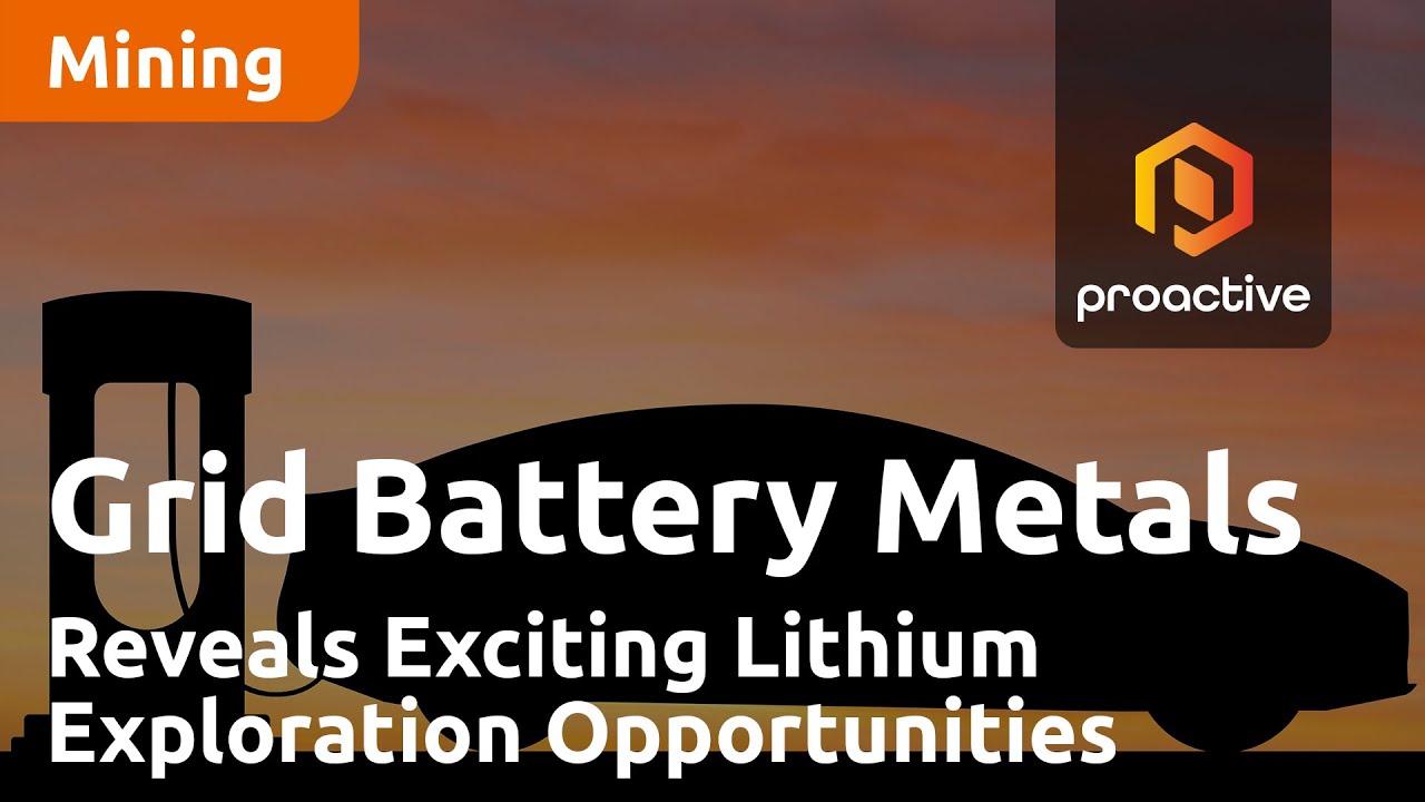 Grid Battery Metals CEO Reveals Exciting Lithium Exploration Opportunities in Nevada
