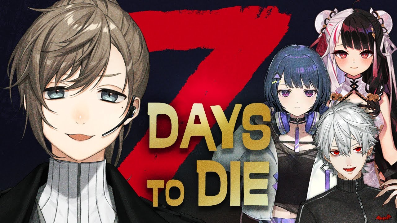 7days to die | もう初心者じゃないよね w/葛葉 夜見 小清水【にじさんじ/叶】