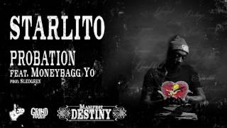 Starlito - Probation feat. Moneybagg Yo