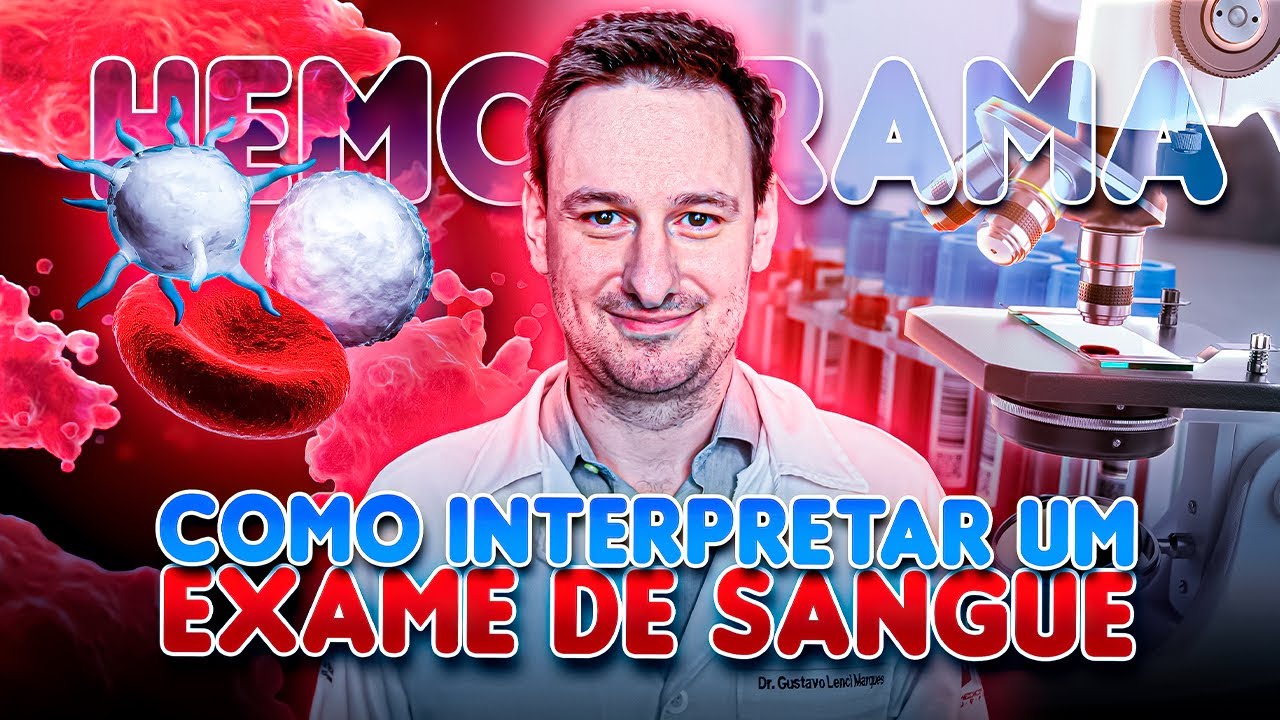 COMO INTERPRETAR UM EXAME DE SANGUE? TUDO SOBRE O HEMOGRAMA! (VG, VCM, HCM, CHCM, RDW, Hb, Plaqueta)