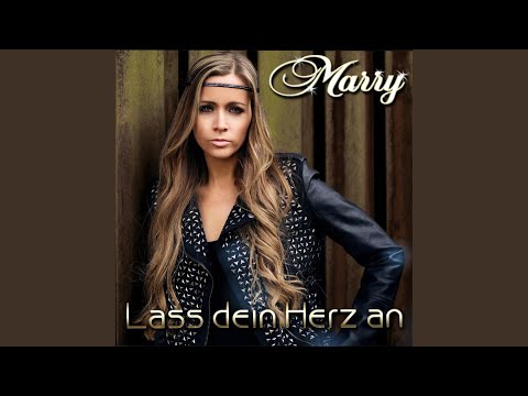 Lass Dein Herz An - Marry
