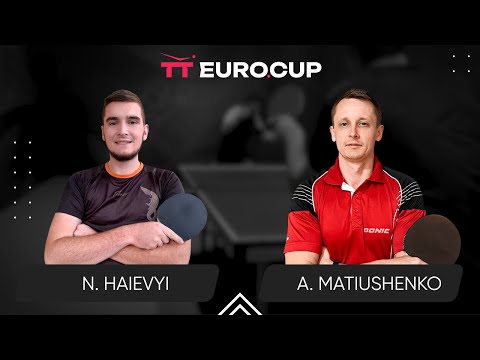 10:20 Nazarii Haievyi - Andrii Matiushenko 21.08.2024 TT Euro.Cup Ukraine Master. TABLE 4