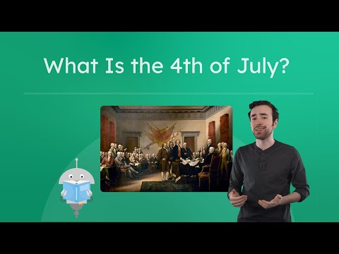 What Is the 4th of July? - Independence Day for Kids