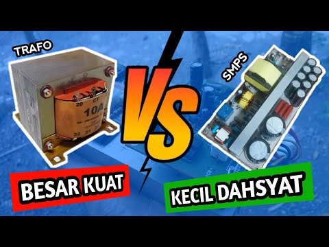 Choose a Transformer or SMPS | Watch this before you buy!!!