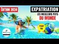 🌴 QUITTER LA FRANCE EN 2024 ? LES 15 MEILLEURS PAYS POUR VIVRE (EMPLOI, RETRAITE, ÉTUDES)