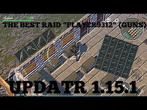 UPDATE 1.15.1 RAID BASR "PLAYER9312" BEST RAID EVER-Last day on earth