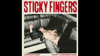 Sticky Fingers - Australia Street (Sticky x Juzzy Bread Remix)