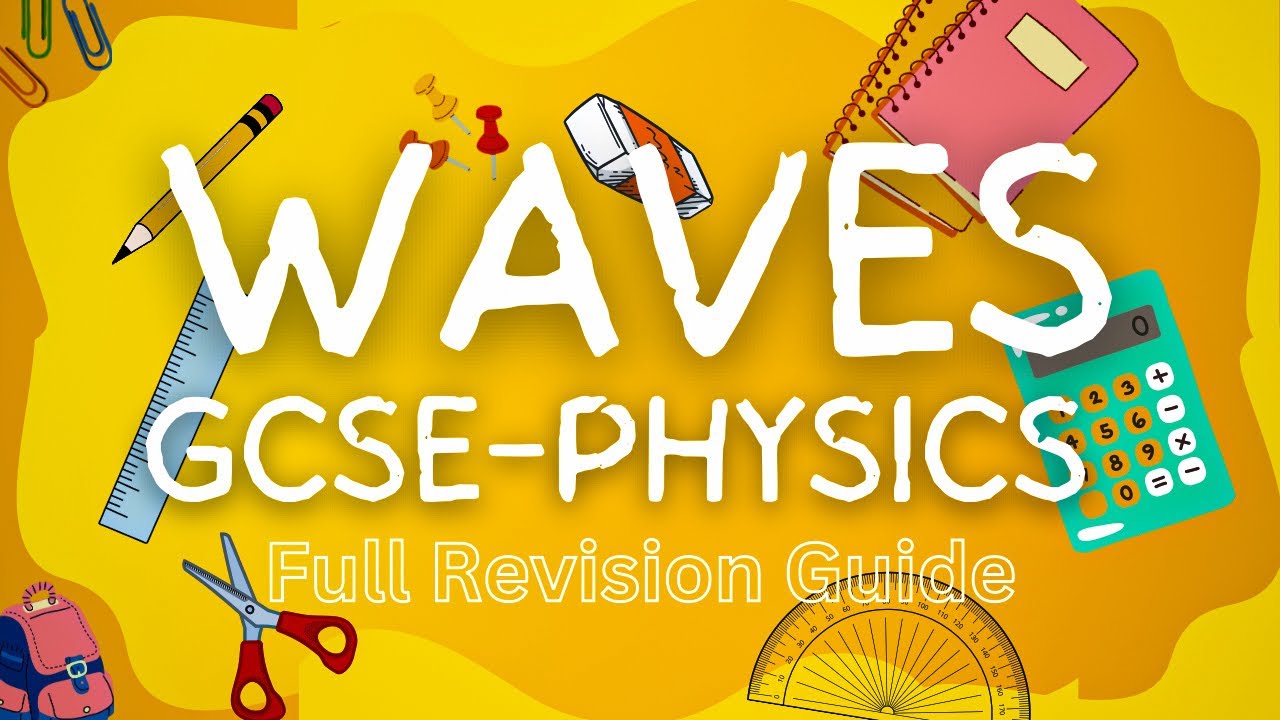 WAVES | GCSE | Physics | Revision Guide