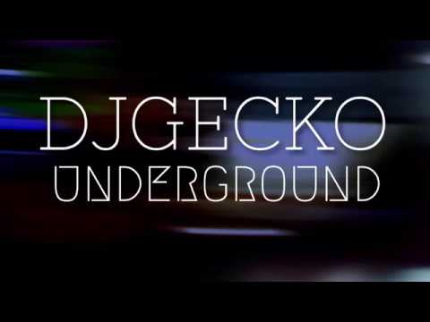 DJGecko - Underground