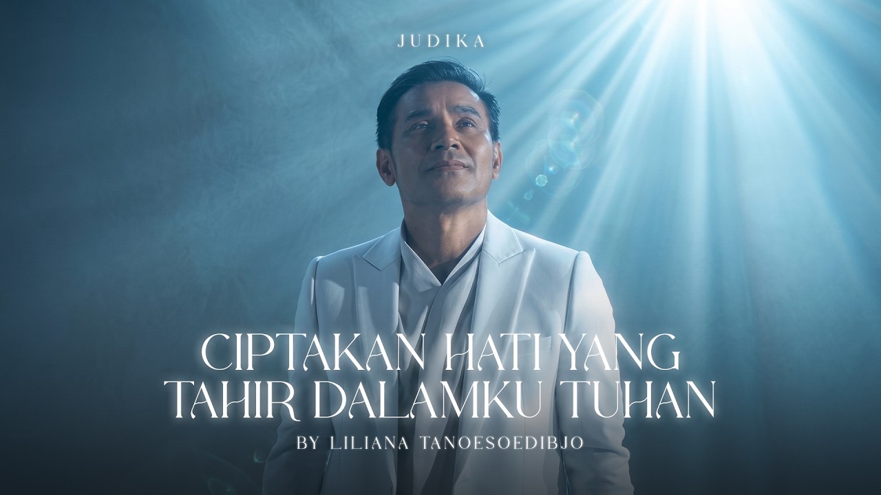 Ciptakan Hati Yang Tahir Dalamku Tuhan by Judika — Official Music Video