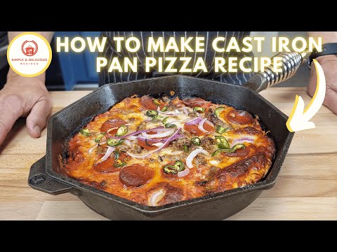 🍕How to Make Cast Iron Pan Pizza Recipe🍕🍕#CastIronPanPizza🍕#Pizza #CastIron