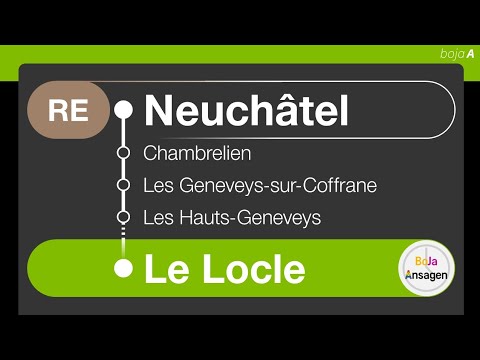 SBB/TransN Ansagen | RE/R Neuchâtel - Le Locle | BoJa Ansagen